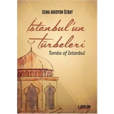 Librum Kitap Istanbul'un Türbeleri