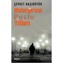 Beyan Yayınları Malatya'nın Puslu Yılları