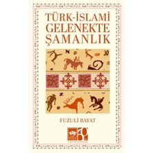 Ötüken Neşriyat Türk – Islami Gelenekte Şamanlık