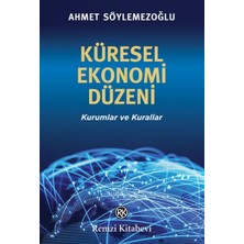 Remzi Kitabevi Küresel Ekonomi Düzeni - Kurumlar ve Kurallar