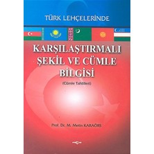 Akçağ Yayınları Karşılaştırmalı Şekil ve Cümle Bilgisi Türk Lehçelerinde  (Cümle Tahlilleri)