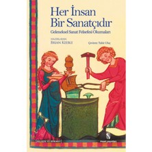 Binbir Göz Kitap Her Insan Bir Sanatçıdır  Geleneksel Sanat Felsefesi Okumaları