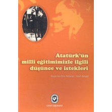 Cem Yayınevi Atatürk’ün Milli Eğitimimizle Ilgili Düşünce ve Istekleri