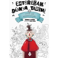 Uğurböceği Yayınları Enteresan Dünya Tarihi-1 - Antik Çağ Medeniyetleri