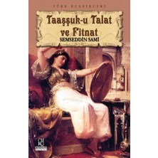 Efe Avm Taaşşuk-U Talat ve Fitnat