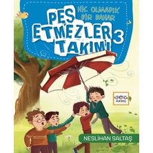 Nar Yayınları Pes Etmezler Takımı-3-Hiç Olmadık Bir Bahar