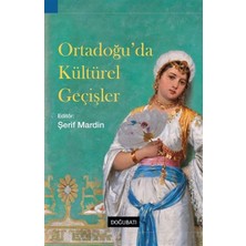 Doğu Batı Yayınları Ortadoğu’da Kültürel Geçişler