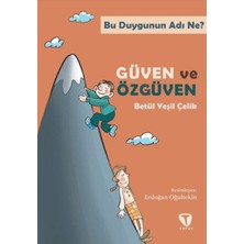 Turkuvaz Çocuk Bu Duygunun Adı Ne? Güven ve Özgüven