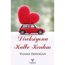 Theseus Yayınevi Direksiyonu Kalbe Kırdım