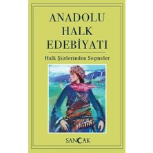 Efe Avm Anadolu Halk Edebiyatı - Halk Şiirlerinden Seçmeler