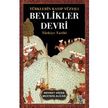 Timaş Tarih Türklerin Kayıp Yüzyılı Beylikler Devri