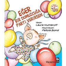 Bilgi Yayınevi Eğer Bir Domuzcuğa Parti Verirsen