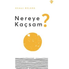 Türkiye Diyanet Vakfı Yayınları Nereye Kaçsam ?