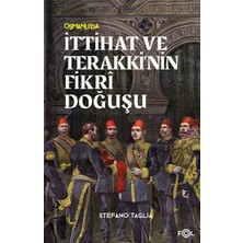 Fol Kitap Ittihat ve Terakki’nin Fikri Doğuşu