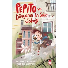 Timaş Çocuk Pepito ve Dünyanın En Sıkıcı Sokağı