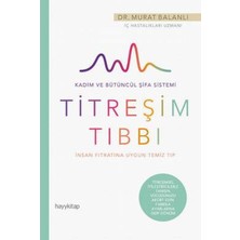 Hayy Kitap Hayat Güzeldir 78 - Insan Fıtratına Uygun Temiz Tıp - Titreşim Tıbbı