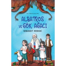Mecaz Çocuk Yayıncılık Albatros ve Gök Ağacı