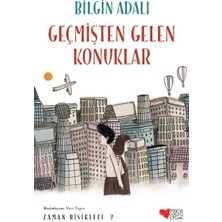 Can Çocuk Yayınları Zaman Bisikleti  2 - Geçmişten Gelen Konuklar