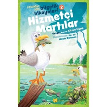 Beyan Yayınları Hizmetçi Martılar - Çocuklar Için Bilgelik Hikayeleri 2