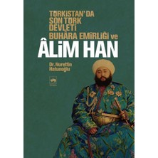 Ötüken Neşriyat Türkistan'da Son Türk Devleti Buhara Emirliği ve Alim Han