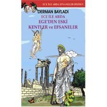 Bulut Yayınları Ece ile Arda Ege'den Eski Kentler ve Efsaneler