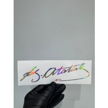 Hologram Motosiklet Araba Arka Cam Karavan Yazıları Atatürk Mustafa Kemal Atatürk Imza Sticker