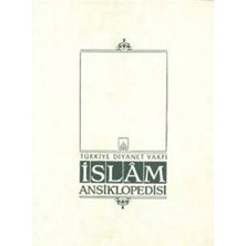Türkiye Diyanet Vakfı Yayınları Islam Ansiklopedisi Cilt: 32