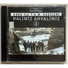 Metropol Müzik Koro Ile T.h.m. Ezgileri Halimiz Ahvalimiz 4   CD