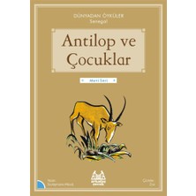 Arkadaş Yayınları Antilop ve Çocuklar
