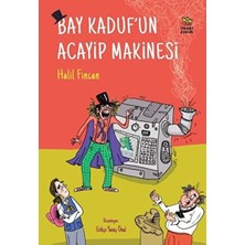 İthaki Çocuk Yayınları Bay Kaduf’un Acayip Makinesi