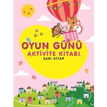 0-6 Yaş Yayınları Oyun Günü Aktivite Kitabı Sarı Kitap
