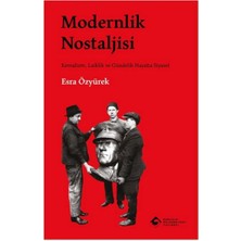 Boğaziçi Üniversitesi Yayınevi Modernlik Nostaljisi