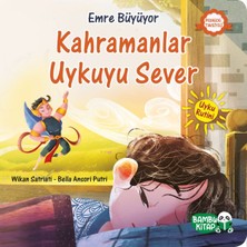 Bambu Kitap Emre Büyüyor - Kahramanlar Uykuyu Sever