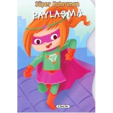 Civciv Süper Kahraman - Paylaşma