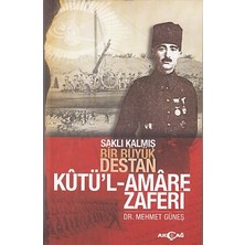 Akçağ Yayınları Saklı Kalmış Bir Destan Kutü'l-Amare Zaferi