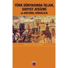 Elips Kitap Türk Dünyasında Islam, Sovyet Ateizmi ve  Kültürel Süreklilik