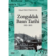 Çizgi Kitabevi Yayınları Zonguldak Basın Tarihi (1923-2015)