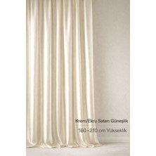 Shy Tekstil Lüks 1.sınıf Özel Dikim Elegance Krem-Ekru Saten Güneşlik 160-210 Yükseklik Aralığı