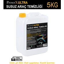 Proserx Ultra Susuz Araç Yıkama Parlatma 5l- Hızlı Cila -Kostik Içermez- Ph Nötr