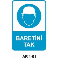 Outdoor One BARETİNİ TAK İŞ GÜVENLİĞİ UYARI LEVHASI 1 ADET PVC 21 X 29CM