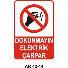 Outdoor One DOKUNMAYIN ELEKTRİK ÇARPAR İŞ GÜVENLİĞİ UYARI LEVHASI 1 ADET PVC 21 X 29CM