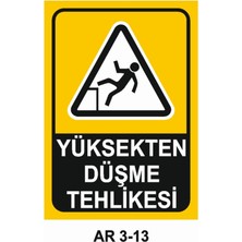 Outdoor One YÜKSEKTEN DÜŞME TEHLİKESİ İŞ GÜVENLİĞİ UYARI LEVHASI 1 ADET PVC 21 X 29CM