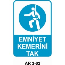 Outdoor One EMNİYET KEMERİNİ TAK İŞ GÜVENLİĞİ UYARI LEVHASI 1 ADET PVC 21 X 29CM