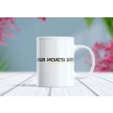 Berilden Store Onun Hevesi Bitti Benimde Nefesim Yazılı Damar Kupa Bardak