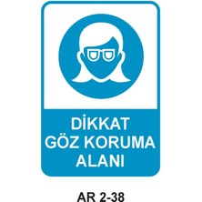 Outdoor One DİKKAT GÖZ KORUMA ALANI KADIN FİGÜRÜ İŞ GÜVENLİĞİ UYARI LEVHASI 1 ADET PVC 21 X 29CM