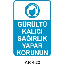 Outdoor One GÜRÜLTÜ KALICI SAĞIRLIK YAPAR KORUNUN KADIN FİGÜRLÜ İŞ GÜVENLİĞİ UYARI LEVHASI 1 ADET PVC 21 X 29CM