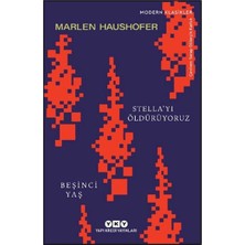 Stella'yı Öldürüyoruz/ Beşinci Yaş