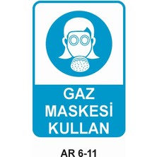Outdoor One GAZ MASKESİ KULLAN KADIN FİGÜRLÜ İŞ GÜVENLİĞİ UYARI LEVHASI 1 ADET PVC 21 X 29CM