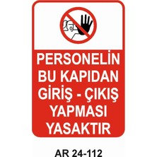 Outdoor One İŞ GÜVENLİĞİ UYARI LEVHASI 1 ADET PVC 21 X 29CM
