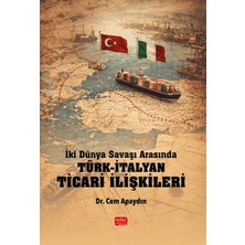 Nobel Bilimsel Eserler Iki Dünya Savaşı Arasında Türk-Italyan Ticari Ilişkileri